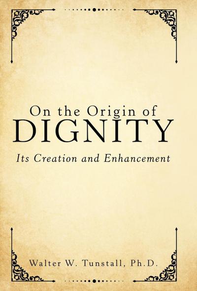 On the Origin of Dignity