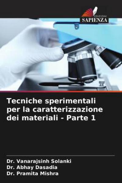 Tecniche sperimentali per la caratterizzazione dei materiali - Parte 1