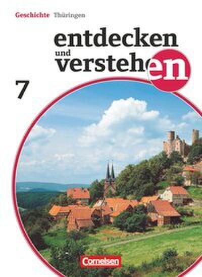 Entdecken und verstehen - Geschichtsbuch - Thüringen - Ausgabe ab 2012 - 7. Schuljahr