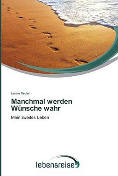 Manchmal werden Wünsche wahr