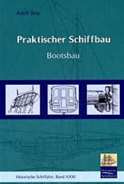 Praktischer Schiffbau