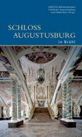 Schloss Augustusburg in Brühl: Hrsg. von der UNESCO-Welterbestätte Schlösser Augustusburg und Falkenlust in Brühl (DKV-Edition)