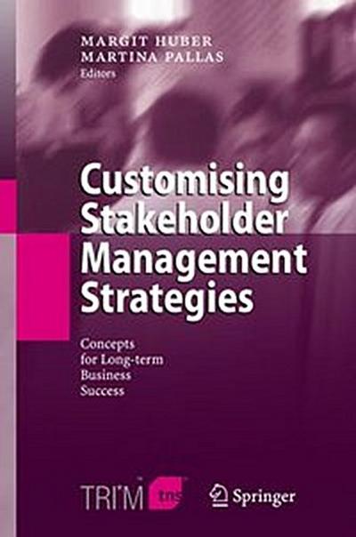 Customising Stakeholder Management Strategies