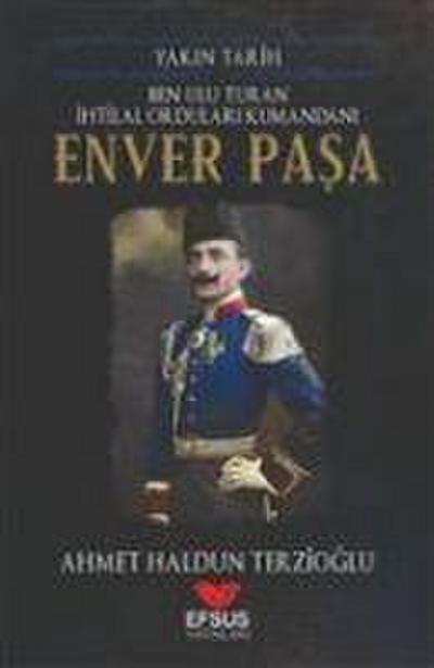 Yakin Tarih Enver Pasa