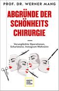 Abgründe der Schönheitschirurgie