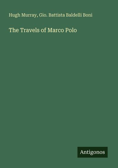 The Travels of Marco Polo
