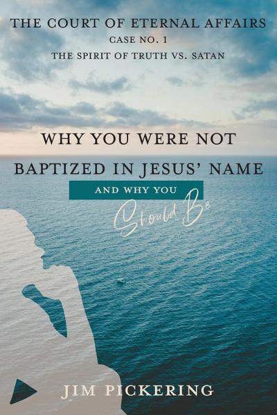 Why You Were Not Baptized in Jesus Name