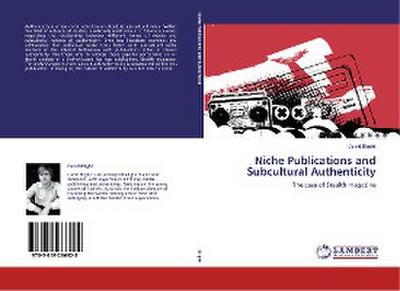 Niche Publications and Subcultural Authenticity