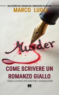 Come Scrivere un Romanzo Giallo