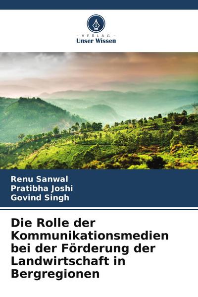 Die Rolle der Kommunikationsmedien bei der Förderung der Landwirtschaft in Bergregionen