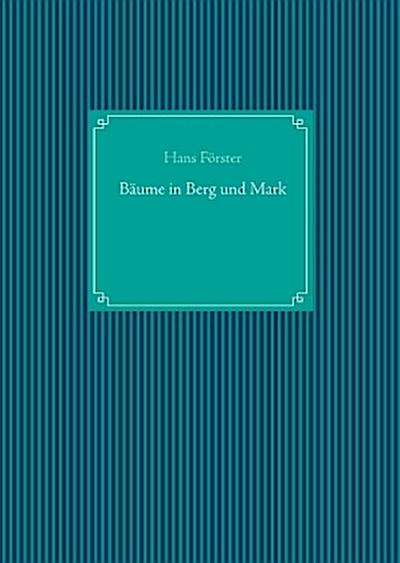 Bäume in Berg und Mark