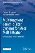Multifunctional Ceramic Filter Systems for Metal M