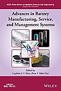 Advances in Battery Manufacturing, Service, and Management Systems