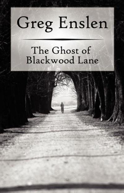 The Ghost of Blackwood Lane