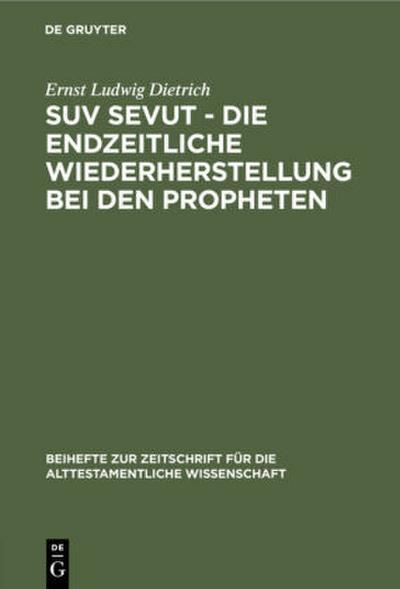 Suv sevut - die endzeitliche Wiederherstellung bei den Propheten
