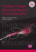 Thinking Through Ethics and Values in Primary Educ