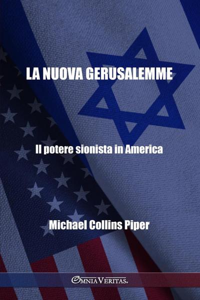 La nuova Gerusalemme - Il potere sionista in America