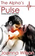 The Alpha’s Pulse - Paranormal Werewolf Shifter Romance