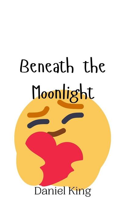 Beneath the Moonlight