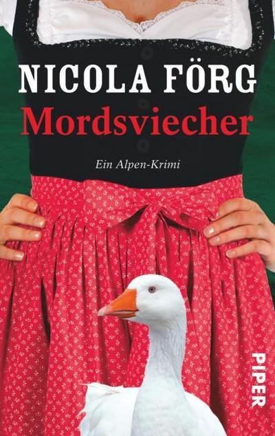 Mordsviecher (Alpen-Krimis 4): Ein Alpen-Krimi (Alpen-Krimis: Irmi Mangold und Kathi Reindl ermitteln, Band 4)