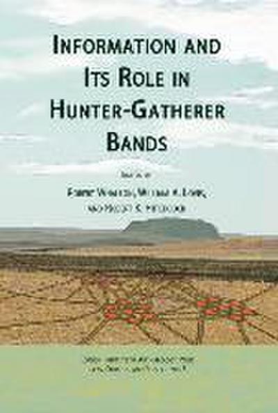 Information and Its Role in Hunter-Gatherer Bands