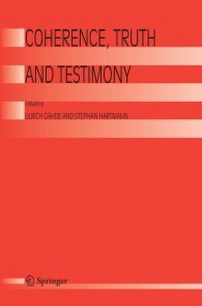Coherence, Truth and Testimony