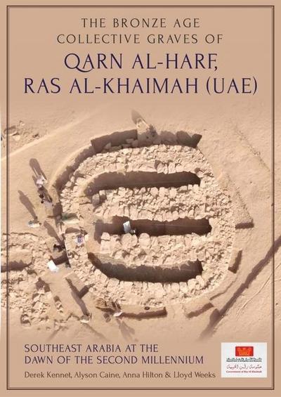 The Bronze Age Collective Grave of Qarn Al-Harf, Ras Al-Khaimah (Uae)