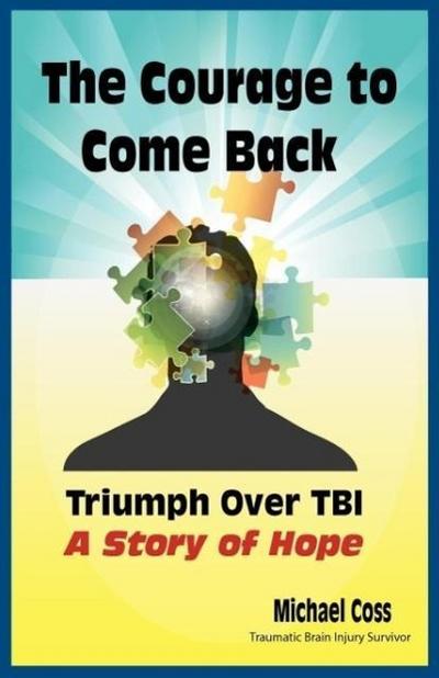 The Courage to Come Back