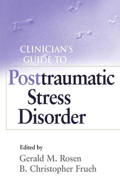 Clinician’s Guide to Posttraumatic Stress Disorder