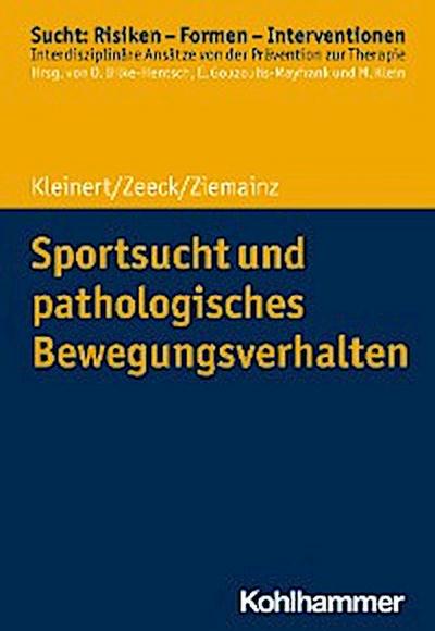 Sportsucht und pathologisches Bewegungsverhalten