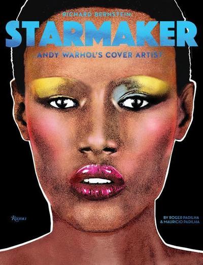 Richard Bernstein Starmaker: Andy Warhol’s Cover Artist