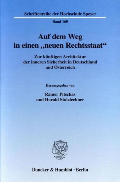 Auf dem Weg in einen ’neuen Rechtsstaat’
