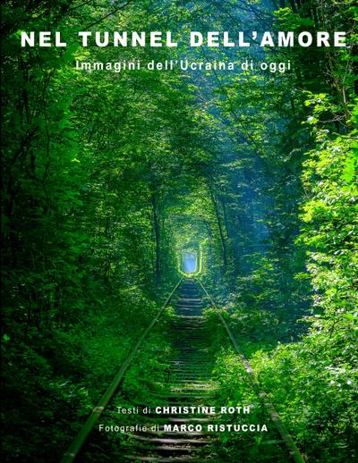 Nel Tunnel dell’Amore