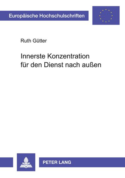 Innerste Konzentration für den Dienst nach außen