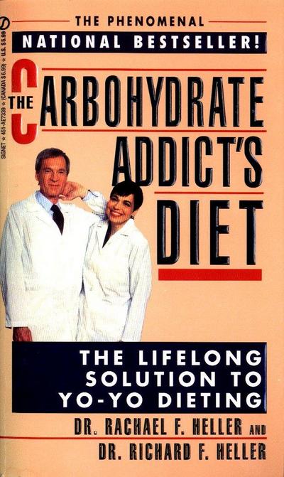 The Carbohydrate Addict’s Diet