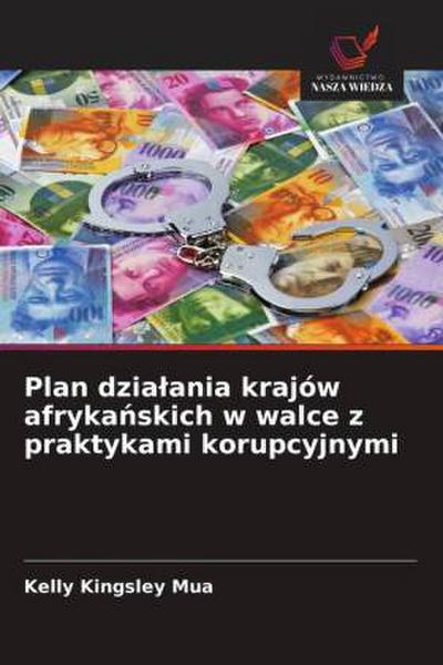 Plan dzia¿ania krajów afryka¿skich w walce z praktykami korupcyjnymi
