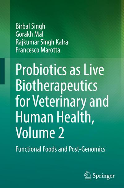 Probiotics as Live Biotherapeutics for Veterinary and Human Health, Volume 2