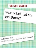 Wer wird mich erlösen?