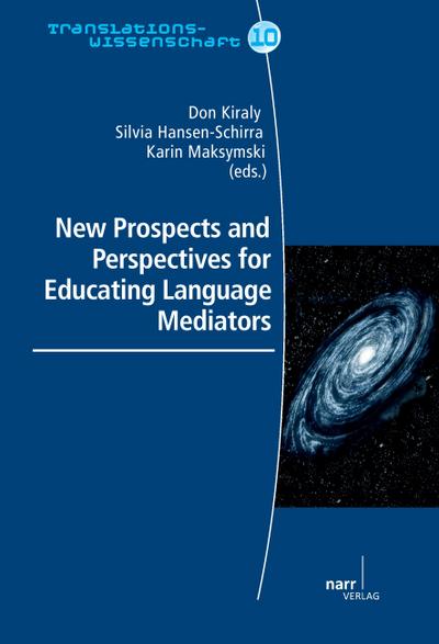 New Prospects and Perspectives for Educating Language Mediators
