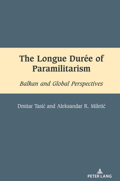 The Longue Durée of Paramilitarism