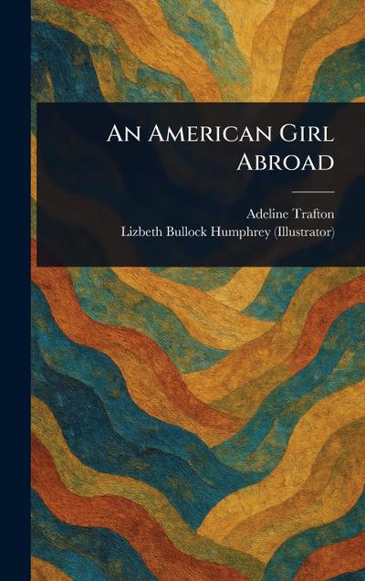 An American Girl Abroad