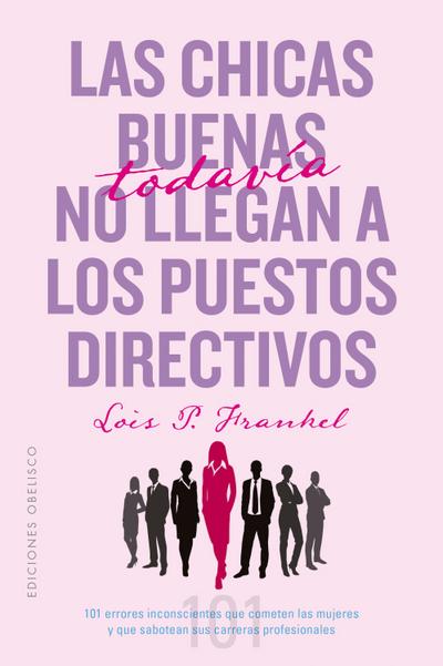 Las chicas buenas todavía no llegan a los puestos directivos