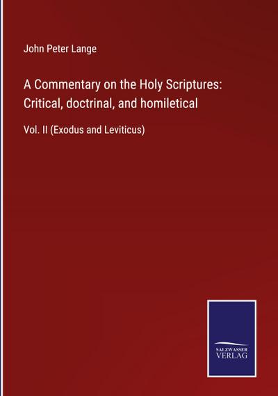 A Commentary on the Holy Scriptures: Critical, doctrinal, and homiletical