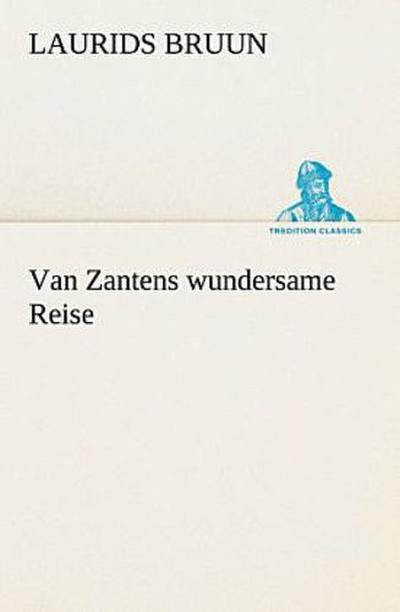 Van Zantens wundersame Reise