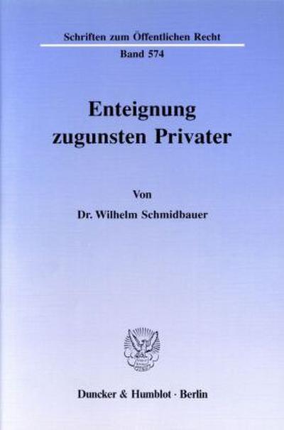 Enteignung zugunsten Privater.