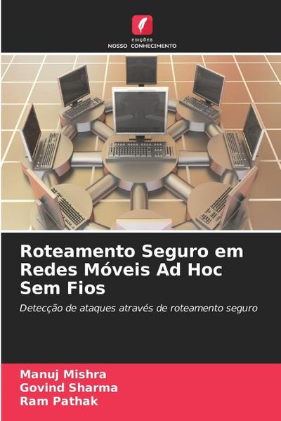 Roteamento Seguro em Redes Móveis Ad Hoc Sem Fios