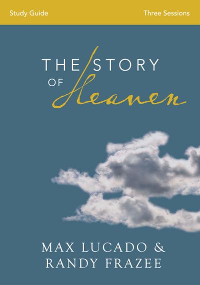 The Story of Heaven Bible Study Guide