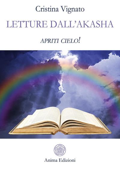 Letture dall’Akasha. Apriti cielo!