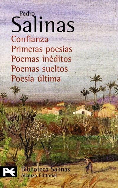 Confianza : primeras poesías. Poemas inéditos. Poemas sueltos. Poesía última