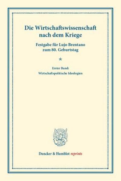 Die Wirtschaftswissenschaft nach dem Kriege.